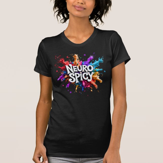 NEUROSPICY neurodiversity autism adhd dyslexia T-Shirt (Front)