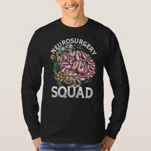 Neurosurgeon Brain Doctor Neurosurgery Squad Neuro T-Shirt