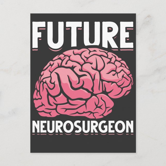 Neurosurgeon Student Funny Brain Neuro Surgeon Postcard (Front)