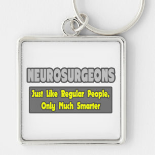 Neurosurgeons ... Smarter Key Ring