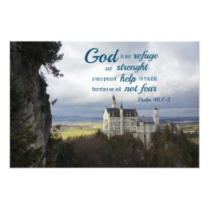 neuschwanstein castle, psalm 46 1-2 Bible verse  Photo Print