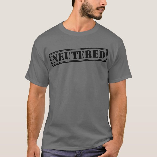Neutered Stamp Funny Mens Vasectomy Gift Vasectomy T-Shirt (Front)