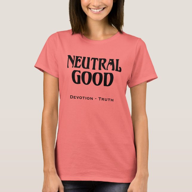 "Neutral Good" T-Shirt (Front)