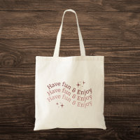 Neutral "Have Fun & Enjoy" Motivational