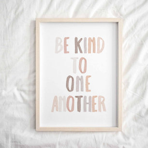 Neutral rainbow Be kind to one another poster