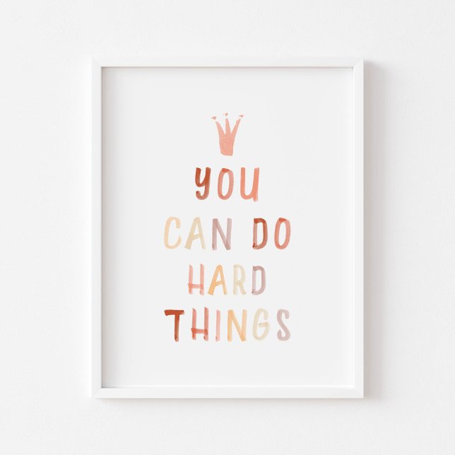 Neutral you can do hard things print (Creator Uploaded)