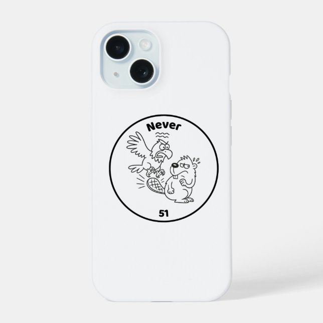 Never 51 Beaver vs Eagle iPhone 15 Case (Back)