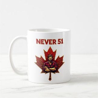 Never 51, Canada Canadian Flag Maple Leaf, Strong Coffee Mug
