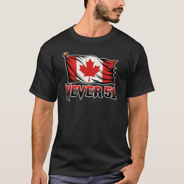 Never 51, Canada Canadian Flag, T-Shirt (Front)