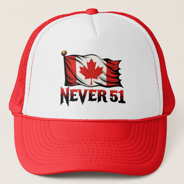 Never 51, Canada Canadian Flag, Trucker Hat (Front)