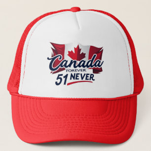 Never 51, Canada Forever, Canadian Flag Maple Leaf Trucker Hat