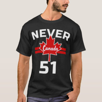 Never 51 - Canada Never 51 State T-Shirt