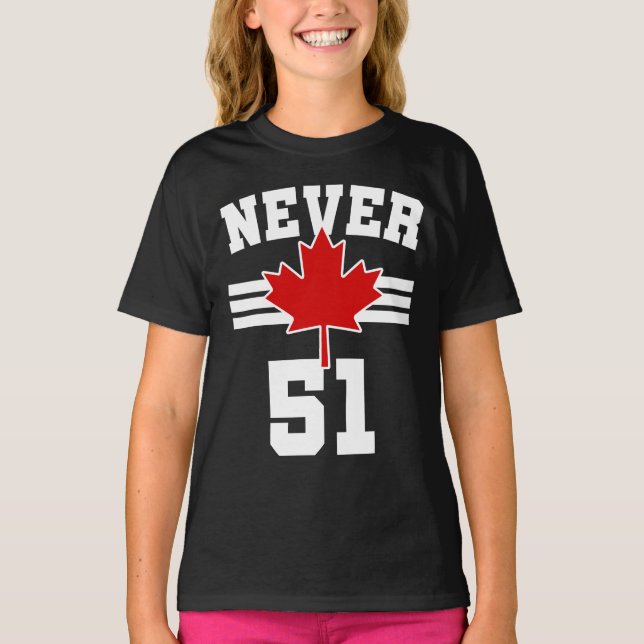 Never 51 - Canada Never 51 State T-Shirt (Front)
