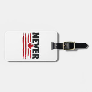 Never 51st Canadian American Trump Politic  Luggage Tag