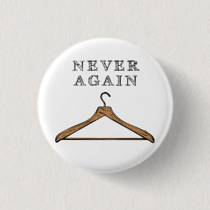 Never Again 3 Cm Round Badge