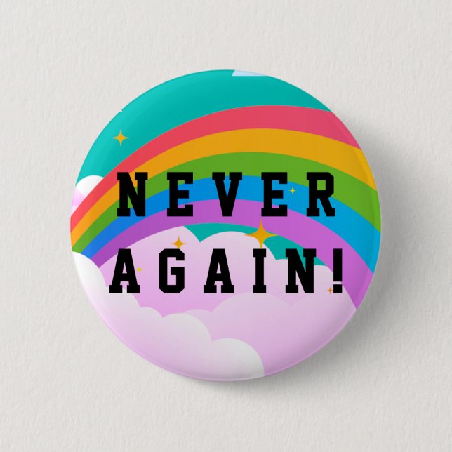 NEVER AGAIN 6 CM ROUND BADGE (Front)