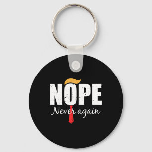 Never Again Funny Trump Hair Key Ring