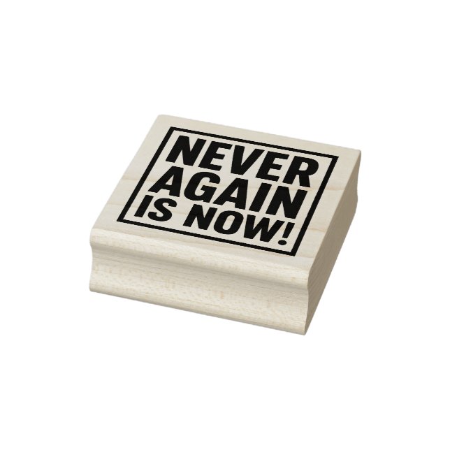 NEVER AGAIN IS NOW! RUBBER STAMP (Stamp)