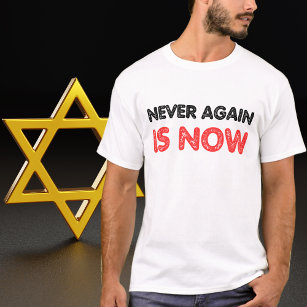 Never Again is Now, Stand with Israel T-Shirt