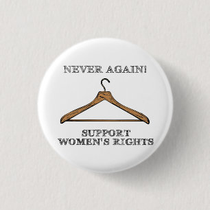 Never Again (Pro-Choice Button) 3 Cm Round Badge