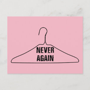 Never Again: Pro-Woman, Pro-Choice Postcard