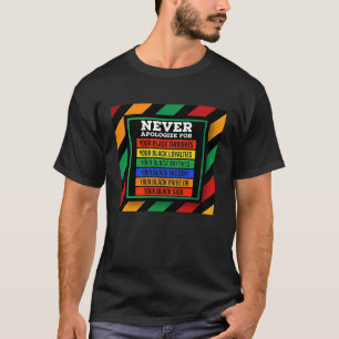 Never Apologise Black History Month BLM Melanin Pr T-Shirt