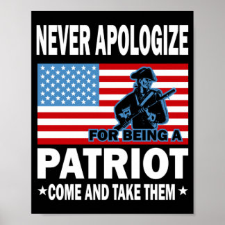 Never Apologise For Being A Patriot Poster