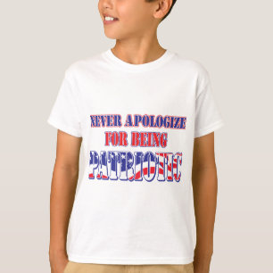 Never Apologise for Being Patriotc T-Shirt