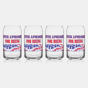 Never Apologise for Being Patriotic Can Glass