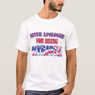 Never Apologise for being Patriotic T-Shirt