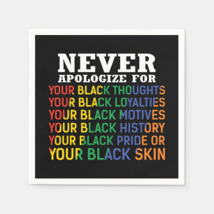 Never Apologise   Juneteenth   Black Pride Napkin