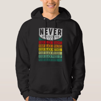 Never Apologize Black Pride Black History Month Hoodie