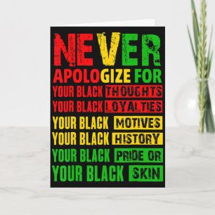 Never Apologize Your Black History Month African A Card