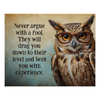 Never Argue with a Fool