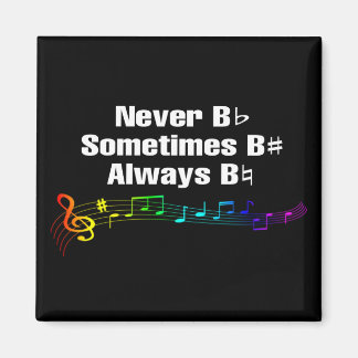 Never B Flat, Sometimes B Sharp Magnet
