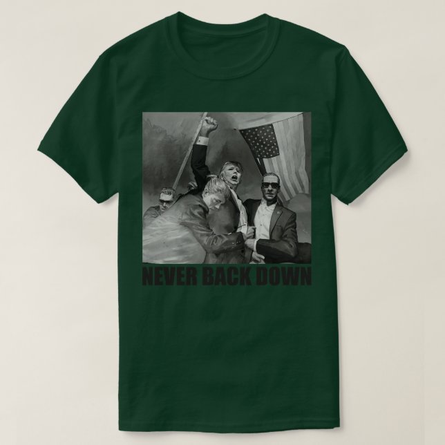 never back down  1 T-Shirt (Design Front)