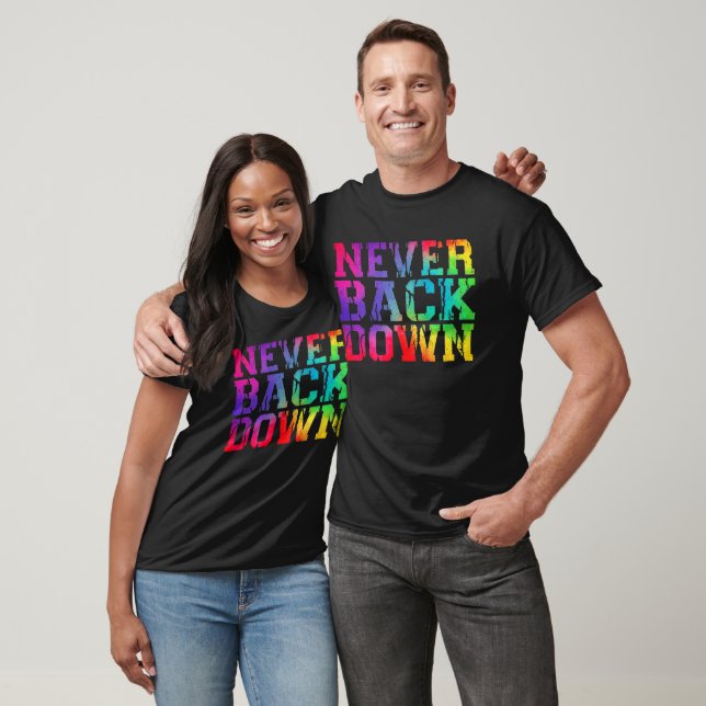  "Never Back Down" T-Shirt (Unisex)
