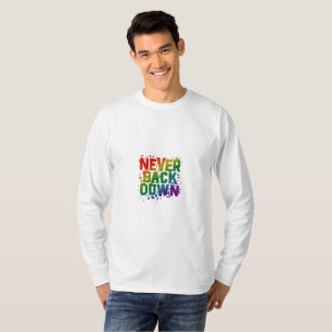 Never Back Down T-Shirt