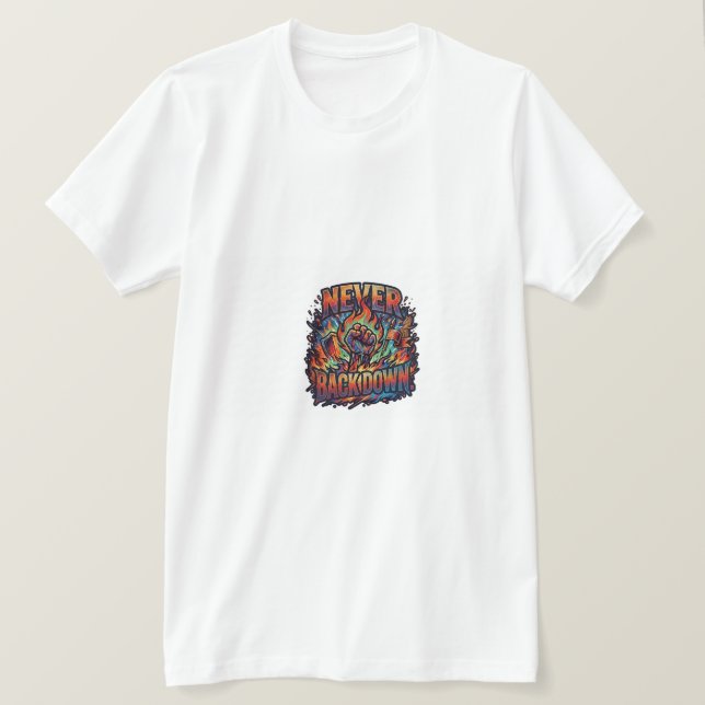 Never Back Down.T-Shirt desigion T-Shirt (Design Front)