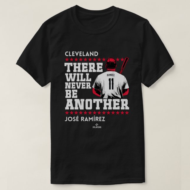 Never Be Another Jose Ramirez Cleveland MLBPA T-Shirt (Design Front)