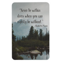 Never Be Within Doors when You Can Rightly Be With