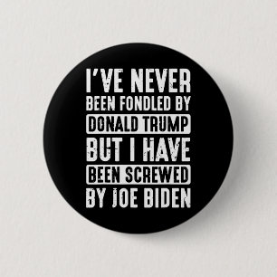 Never Been Fondled By Donald Trump  6 Cm Round Badge