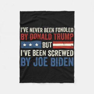 Never Been Fondled By Donald Trump But Joe Biden Fleece Blanket