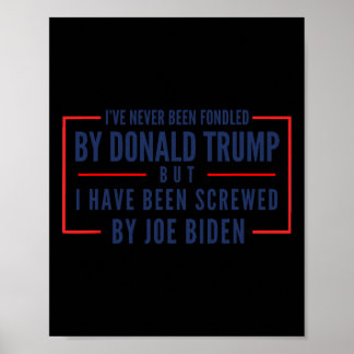 Never Been Fondled By Donald Trump But Screwed 2  Poster