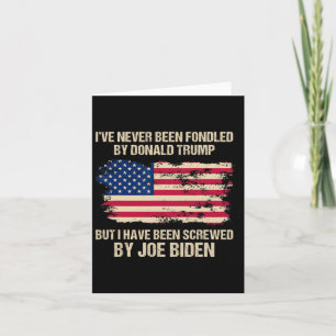 Never Been Fondled By Donald Trump But Screwed By Card
