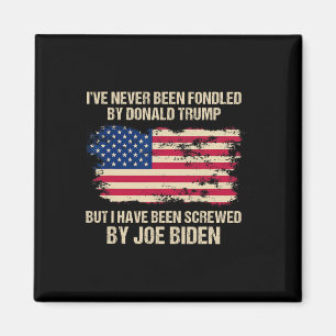 Never Been Fondled By Donald Trump But Screwed By Magnet