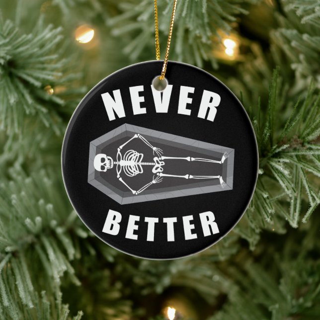 Never Better Dead Inside Skeleton Halloween Ceramic Tree Decoration (Tree)