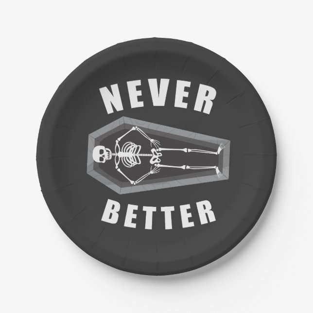 Never Better Dead Inside Skeleton Halloween Paper Plate (Front)