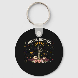 Never Better Floral Halloween Skeleton Funny Skull Key Ring