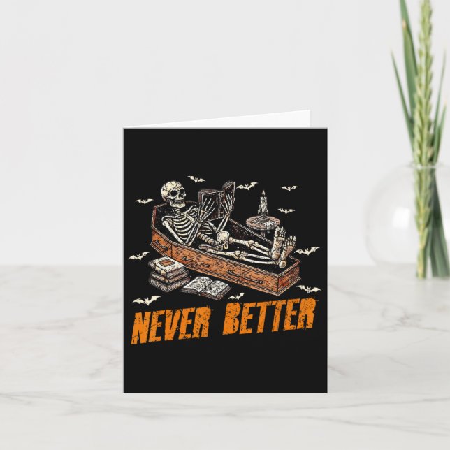 Never Better Funny Skeleton Reading Book In Coffin Card (Front)